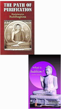 THE PATH OF PURIFICATION + WHAT IS BUDDHISM? ( COMBO OF 2 BOOKS )