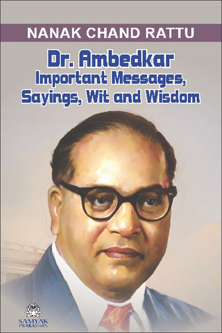 DR. AMBEDKAR IMPORTANT MESSAGES, SAYINGS, WIT AND WISDOM