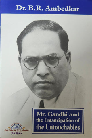 MR. GANDHI AND THE EMANCIPATION OF THE UNTOUCHABLES