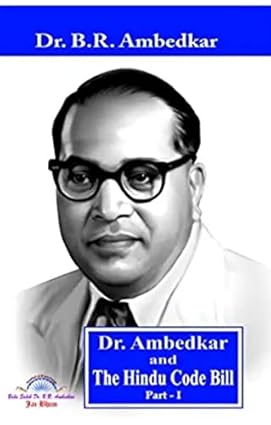 DR. AMBEDKAR AND HINDU CODE BILL (PART-1)