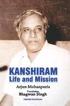KANSHIRAM LIFE AND MISSION