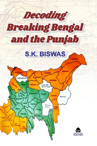 DECODING BREAKING BENGAL AND THE PUNJAB
